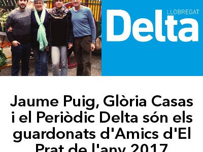 Jaume Puig, Glòria Casas i el Periòdic Delta són els guardonats d’Amics d’El Prat del 2017