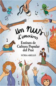Portada del llibre "Un NUS d’emocions. Entitats de Cultura Popular del Prat", de Núria Abelló