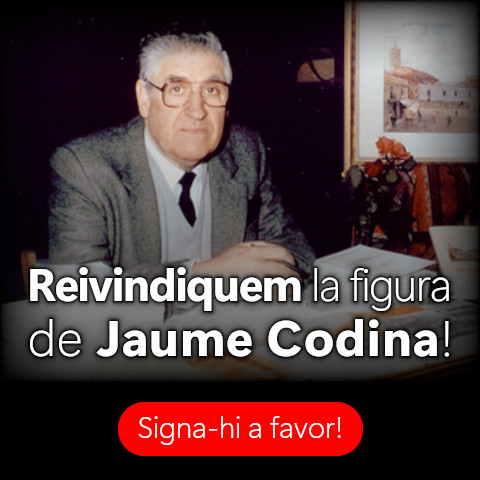 Reivindiquem la figura de Jaume Codina!