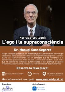 Xerrada-col·loqui: L'ego i la supraconsciència, a càrrec del Dr. Manuel Sans Segarra